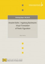 Anselm Kiefer / Ingeborg Bachmann: Visual Translation of Poetic Figuration